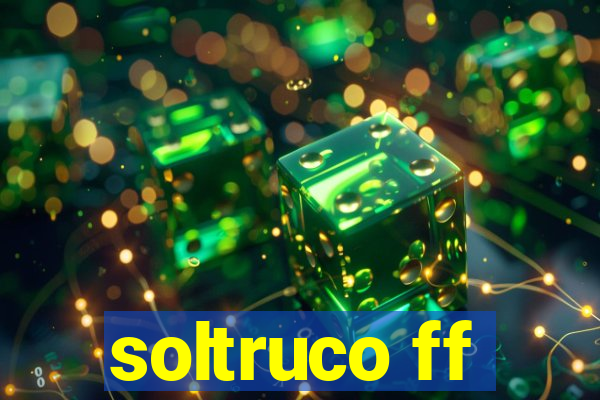 soltruco ff